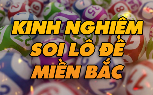 kinh-nghiem-soi-lo-de-mien-bac kinh nghiệm soi lô đề miền bắc